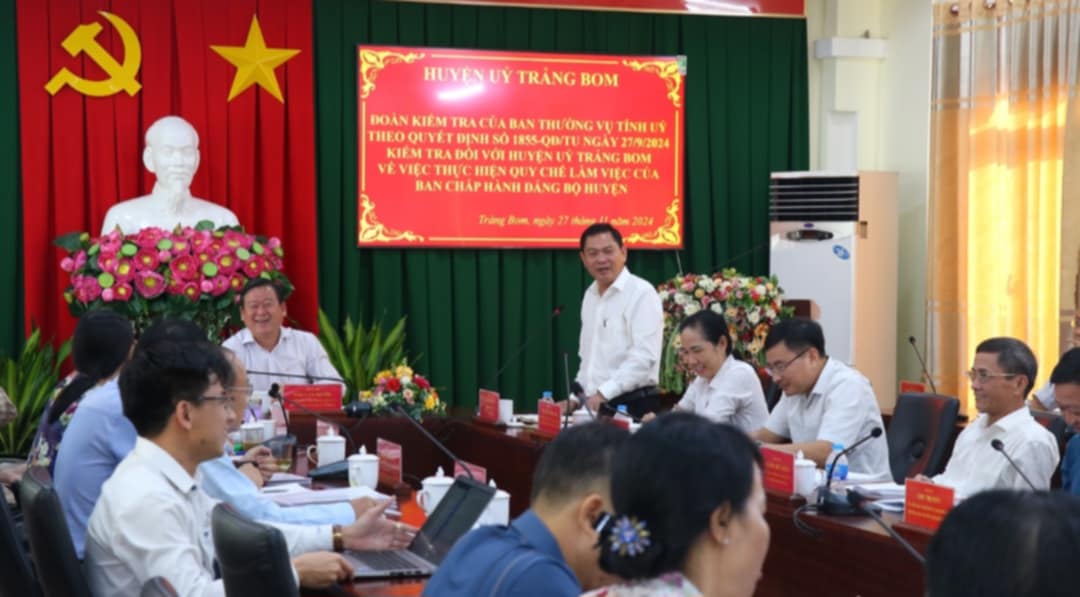 Ban thường vụ Tỉnh ủy kiểm tra việc thực hiện Quy chế làm việc của Ban chấp hành Đảng bộ huyện Trảng Bom